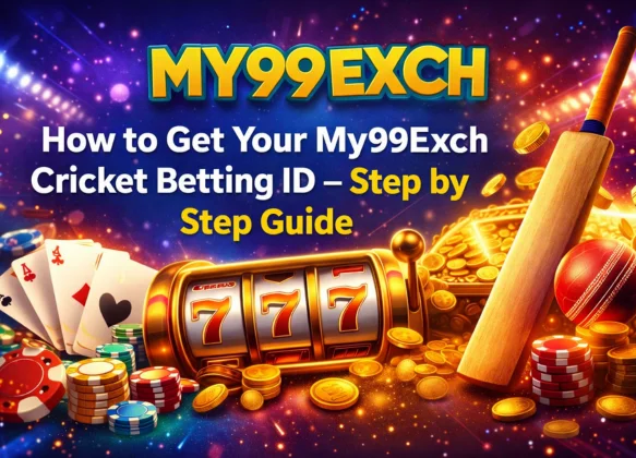 How to Get Your My99Exch Cricket Betting ID – Step by Step Guide